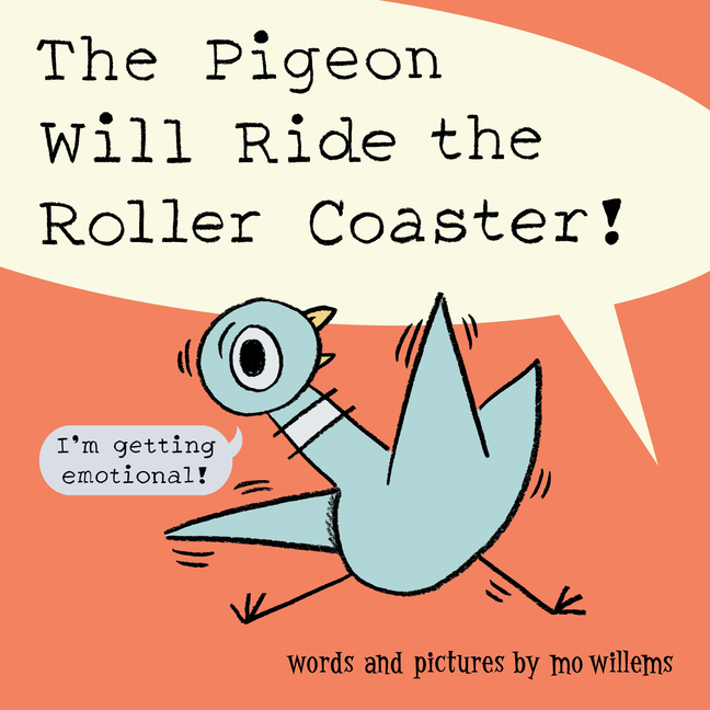 Pigeon Will Ride the Roller Coaster!, The
