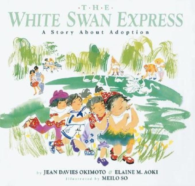White Swan Express, The: A Story about Adoption