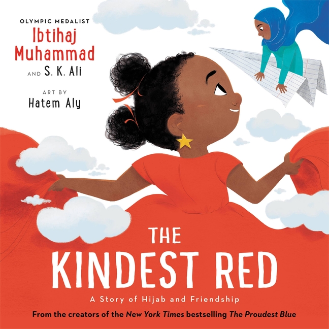 Kindest Red, The: A Story of Hijab and Friendship