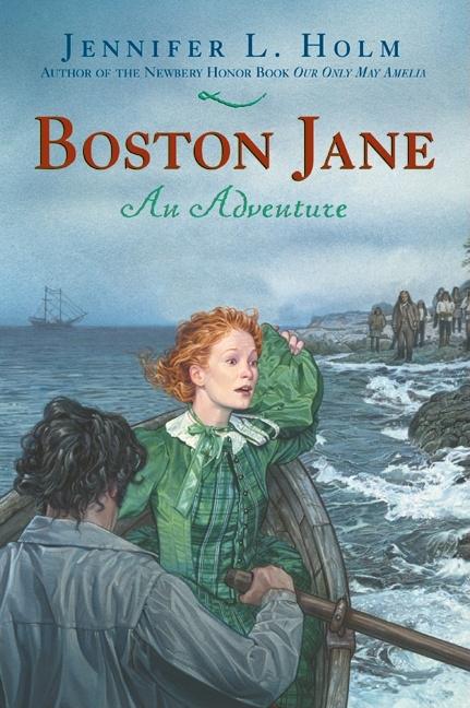 Boston Jane by Jennifer L. Holm