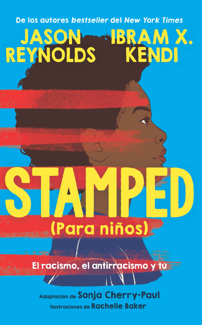 Stamped (Para niños): El racismo, el antirracismo y tú