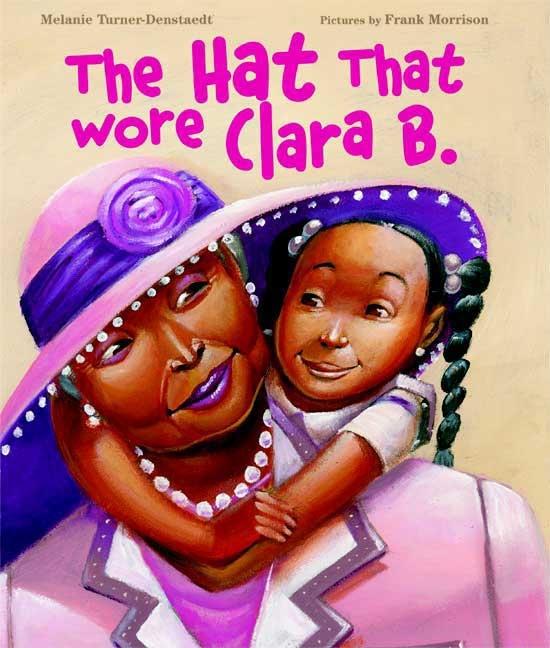Hat That Wore Clara B.