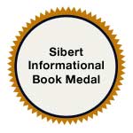 Robert F. Sibert Informational Book Medal, 2001-2023