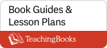 Book Guides & Lesson Plans - TeachingBooks